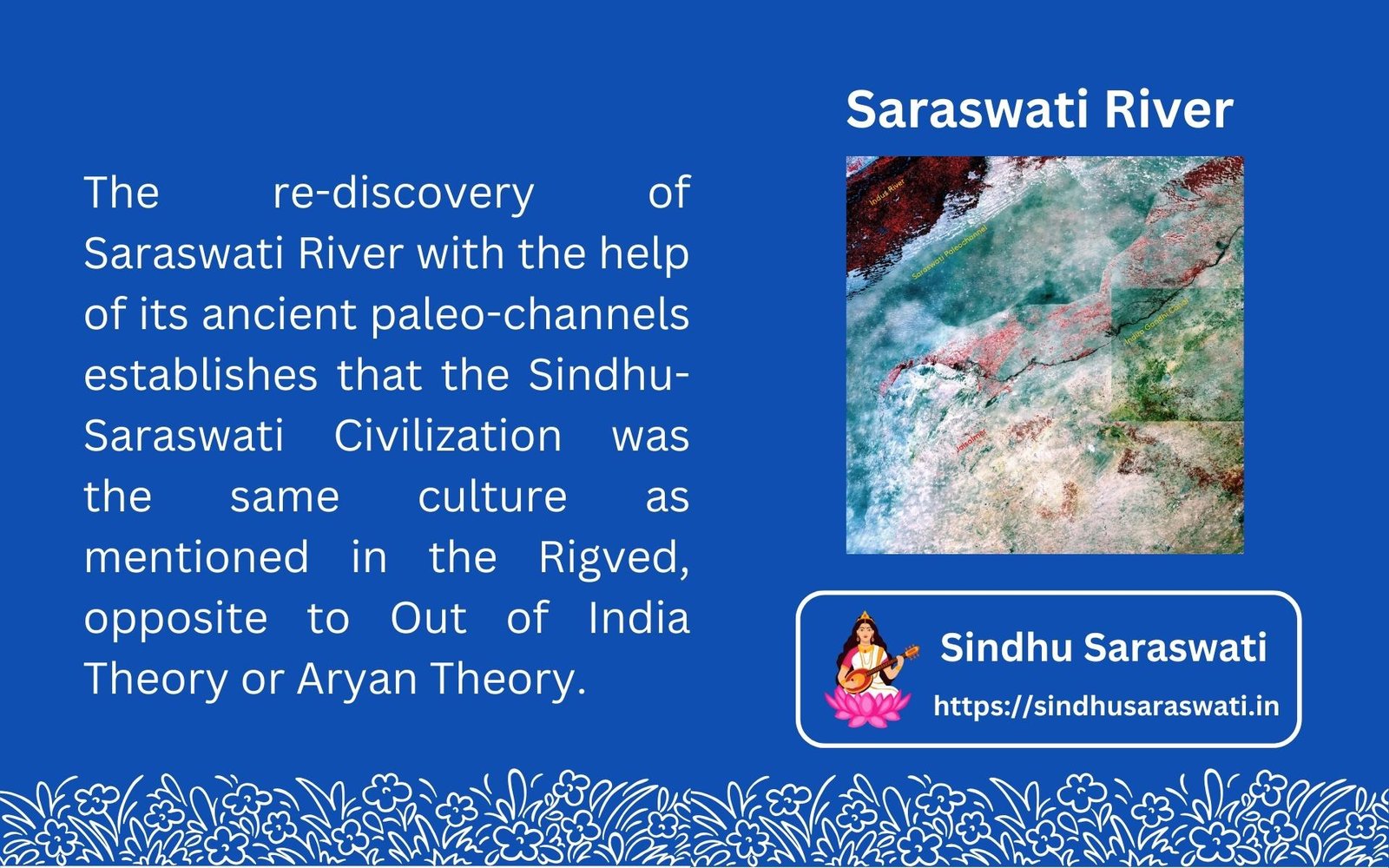 Paleochannel of the Saraswati River discovered in 21st century pushes back the Vedic era to at least 3000 BCE, canceling the OIT and Aryan theories.